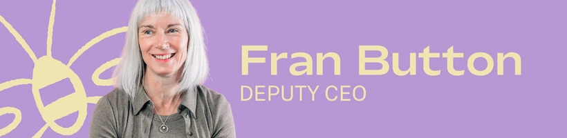 Cut out of woman with white hair on purple background next to text that says Fran Button Deputy CEO