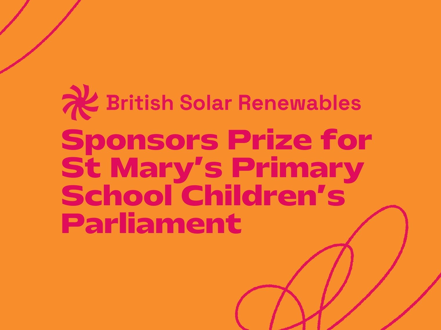 British Solar Renewables Sponsors Prize for St Mary’s Primary School Children’s Parliament.