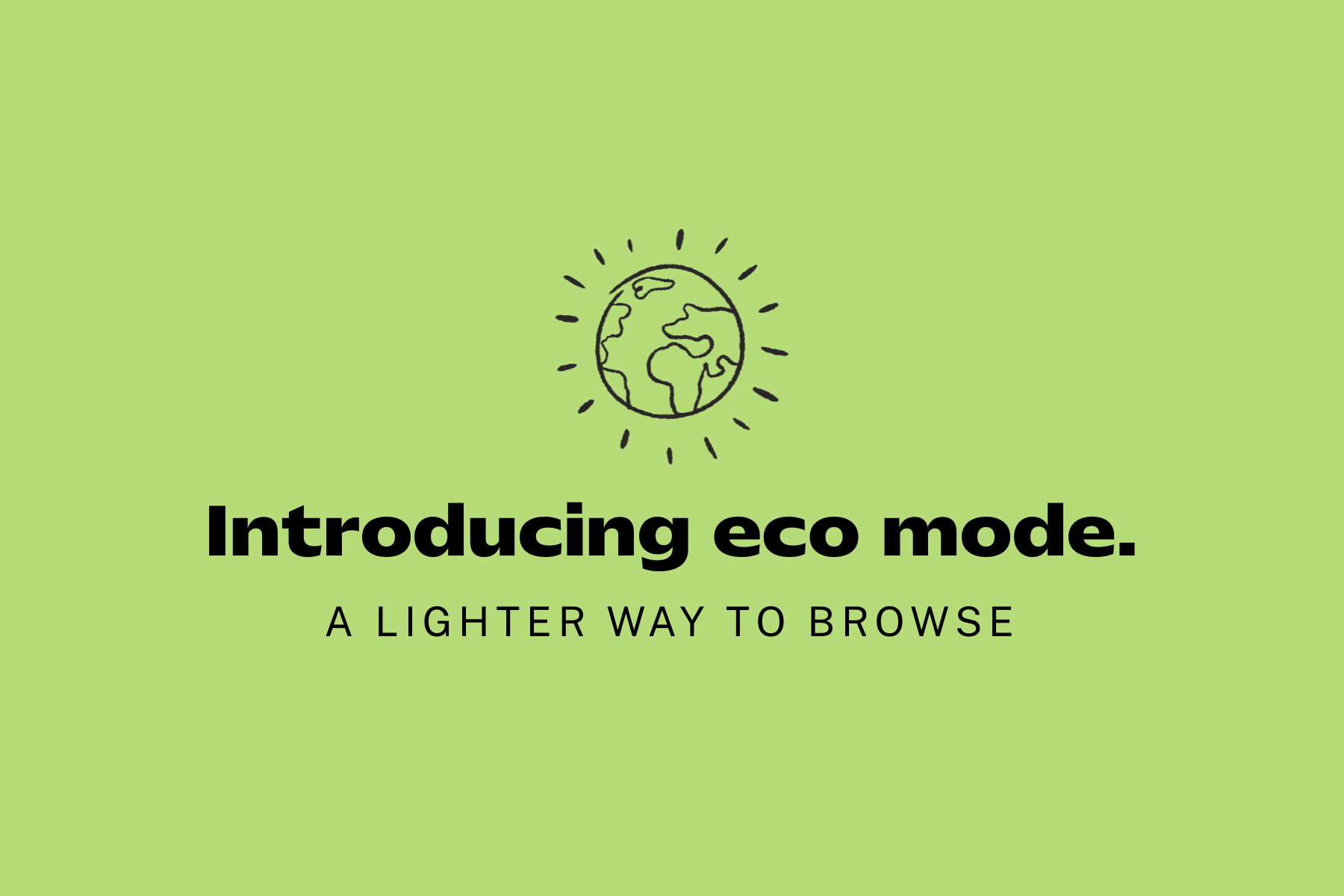 Introducing Eco Mode: A Lighter Way to Browse